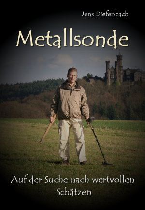 Metallsonde Buch von Jens Diefenbach